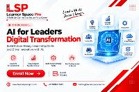 AI for Leaders and Digital Transformation Course by Learner Space Pro